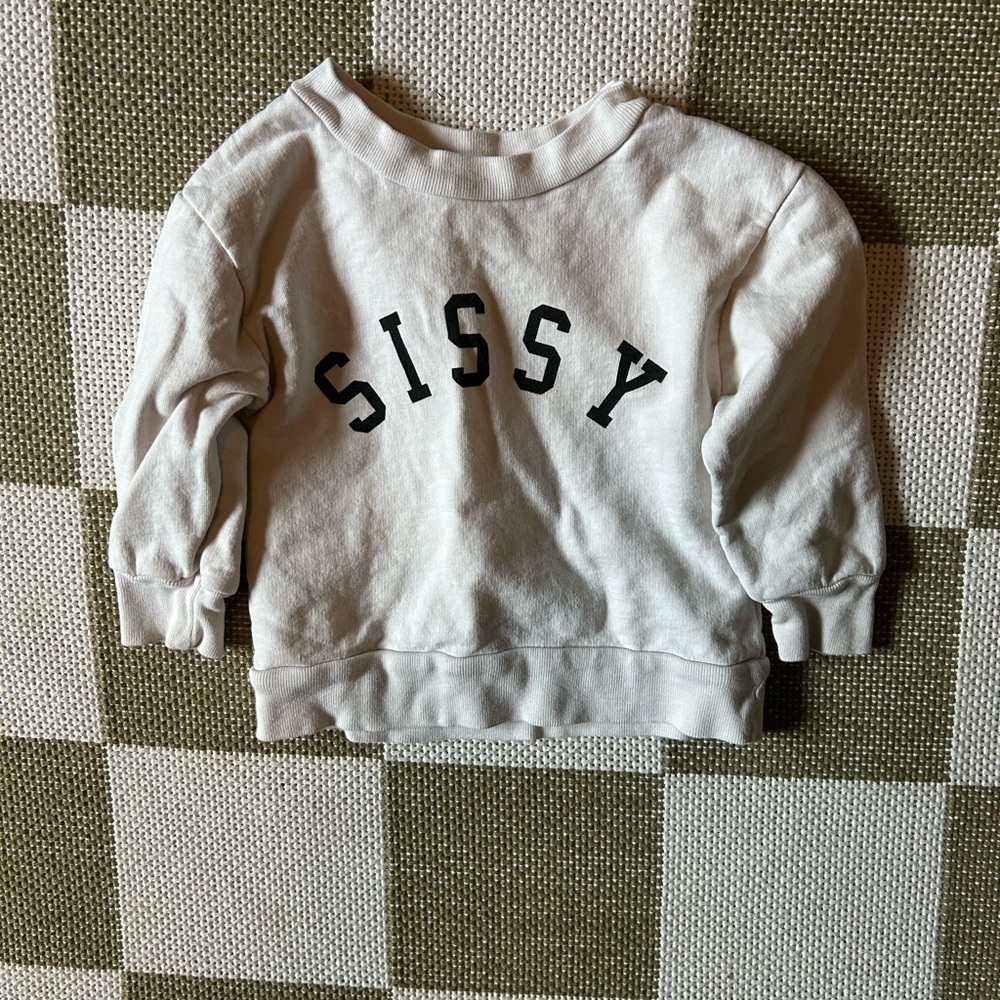 Sissy sweatshirt - size 6-12 months